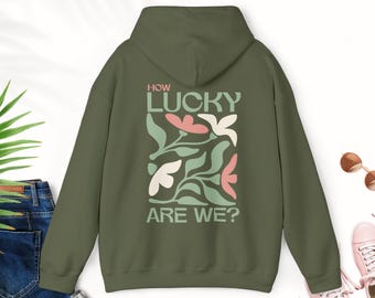 Sudadera con capucha What Lucky Are We Sudadera con capucha Essentials Sudadera con capucha de salud mental Clean Girl Otoño Ideas de regalos cristianos Regalo para hermana para ella Sudadera con capucha Downtown Girl