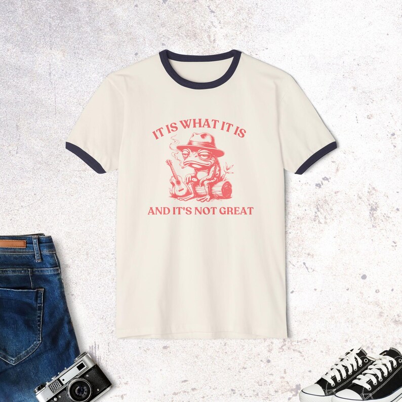 It Is What It Is Funny Vintage Frog Shirt Political Meme Shirt Mood Gifts Funny Mood shirt Eat the Rich Shirt Retro Ringer Shirt Frog Lovers