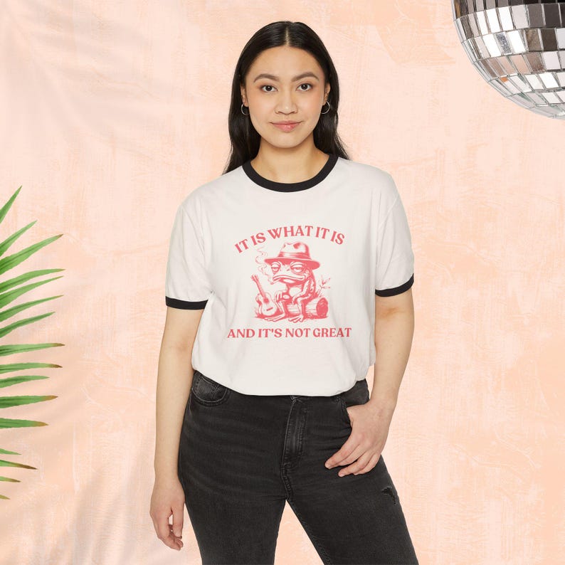 It Is What It Is Funny Vintage Frog Shirt Political Meme Shirt Mood Gifts Funny Mood shirt Eat the Rich Shirt Retro Ringer Shirt Frog Lovers