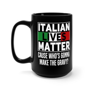 Italian Lives Matter-mok: grappige Italia-koffiekop - 15oz