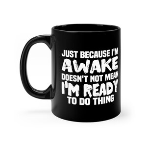 Funny Coffee Mug, Funny Mugs, Office Mug, Funny Office Appreciation Gift, Funny Pun Gift, Co-Worker Gift, Coffee Lover Gifts Black mug 11oz