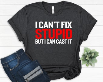 I Can't Fix Stupid T-shirt: grappig sarcastisch citaat T-shirt