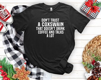 Coxswain Rowing T-Shirt, Funny Steersman Gift