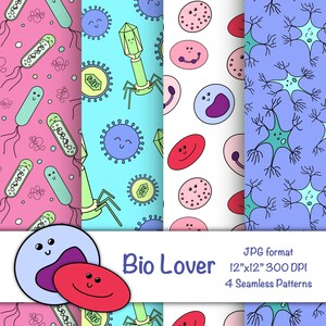 May include: Four seamless patterns featuring cute cartoon illustrations of various biological cells and organisms. The patterns include bacteria, viruses, red blood cells, and neurons. The patterns are in pink, blue, and white. The text "Bio Lover" is displayed below the patterns. The text "JPG format 12"x12" 300 DPI 4 Seamless Patterns" is displayed below the text "Bio Lover".