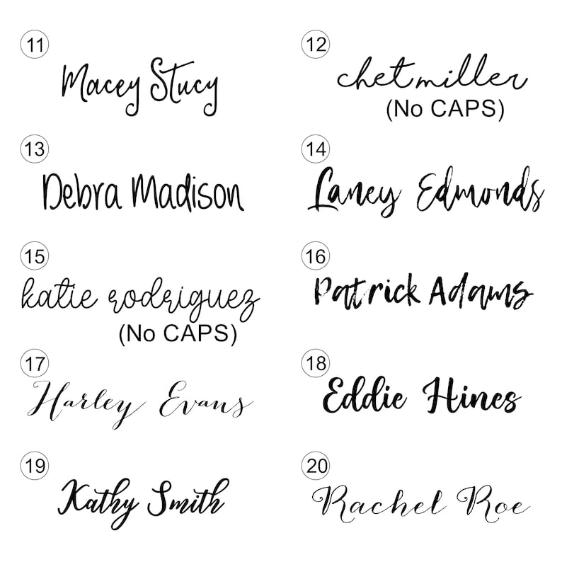 May include: A list of names written in cursive script. The names are numbered 11 through 20. Some of the names are in all caps, while others are in lowercase. The text (No CAPS) appears below some of the names.