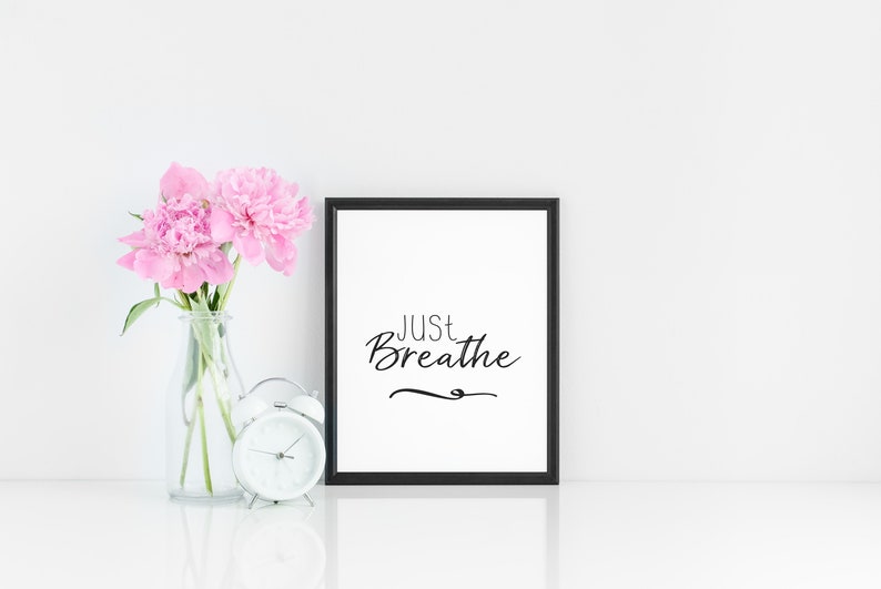 Just Breathe Printable Wall Art Print Wall Decor Etsy