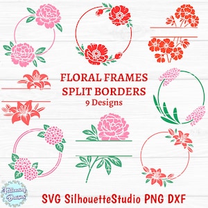 Può includere: Grafica digitale con nove design di cornici floreali in rosa, rosso e verde. Il testo "Floral Frames Split Borders 9 Designs" è visualizzato. L'immagine include anche il testo "SVG SilhouetteStudio PNG DXF".