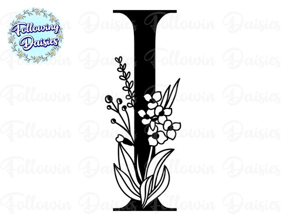 Letra I Floral En Svg Letra I Decorada Con Flores Archivos Etsy Mexico