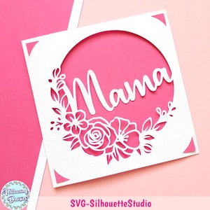 CARTÃO DIA DAS MÃES svg, Feliz dia das mães svg, Mama svg com flores, Mamá svg, Arquivos svg dia das mães, Arquivos svg para cricut e silhouette