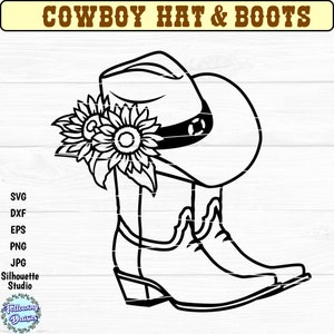 BOOTS and COWBOY HAT svg, Cowboy hat svg, Sunflowers svg, Western, Ranch, Cowgirl, Girl cowboy boots svg,Svg files for cricut and silhouette