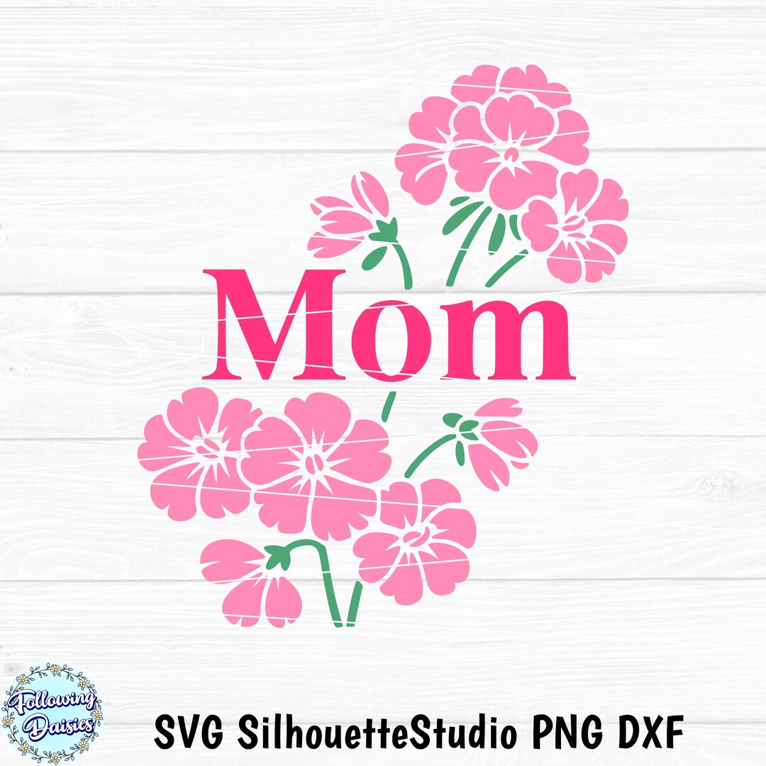 Floral Mom SVG, Geraniums Frame, Mother’s Day Cut File for Cricut ...
