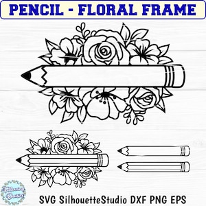 PROFESSOR SVG, Presente do professor svg, Lápis com moldura floral svg, Escola svg, Material escolar, Lápis de flores, Arquivos SVG para cricut e silhueta