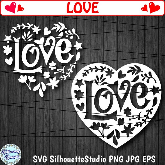 HEART SVG File, Valentine's Day, Love Cut File, Birthday, Svg Files for  Cricut and Silhouette, Paper Cut Template 