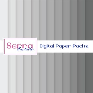 Op de afbeelding: Een digitaal papierpakket met een verloop van grijstinten, van licht naar donker. Het pakket is gelabeld met "Serra Printables Digital Paper Packs".