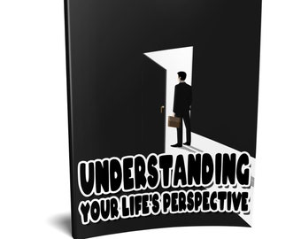 Understanding Your Life's Perspective PDF eBook, Digital Download