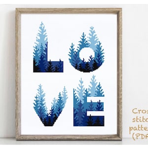 Love Quote Modern Cross Stitch Pattern, forest counted cross stitch chart, nature, hoop embroidery, Instant download PDF