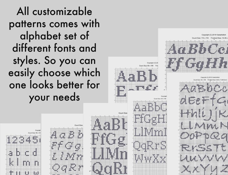 May include: A collection of cross-stitch pattern sheets featuring various alphabet sets and fonts. The text on the image reads: All customizable patterns comes with alphabet set of different fonts and styles. So you can easily choose which one looks better for your needs.