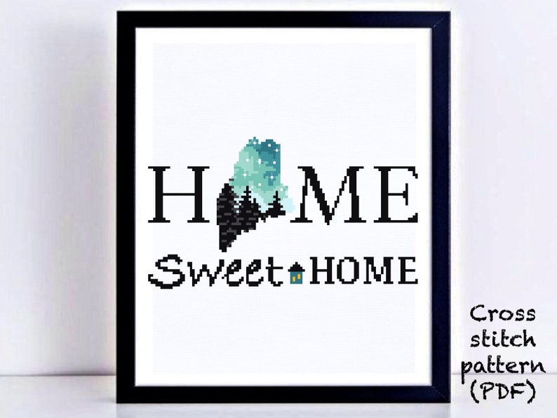 nature hoop embroidery Instant download PDF Maine state Home sweet home Modern Cross Stitch Pattern quote counted cross stitch chart