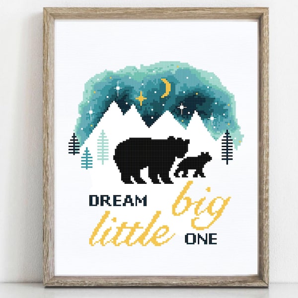 Dream big little one Nursery Quote Modern Cross Stitch Pattern, nature, mountains, bear, night sky, embroidery, Instant download PDF