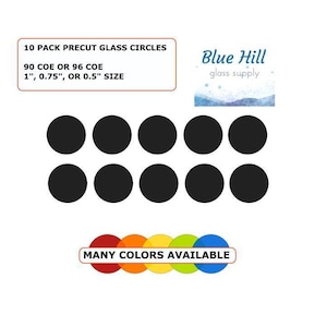 Circle 10 Pack 1/2”,3/4” or 1” Fusible Glass Precut - Multiple Colors - For fused glass - Mosaic Art - Oceanside 96 COE or Bullseye 90 COE