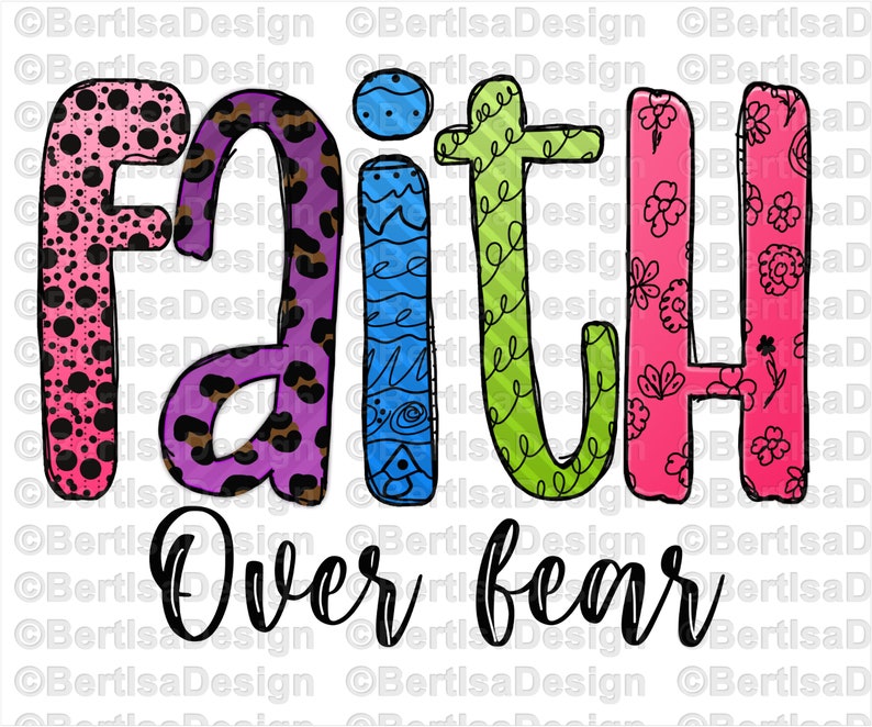 Faith over fear Sublimation Instant download 300DPI PNG Faith Clip Art Hand drawn clipart-Digital file