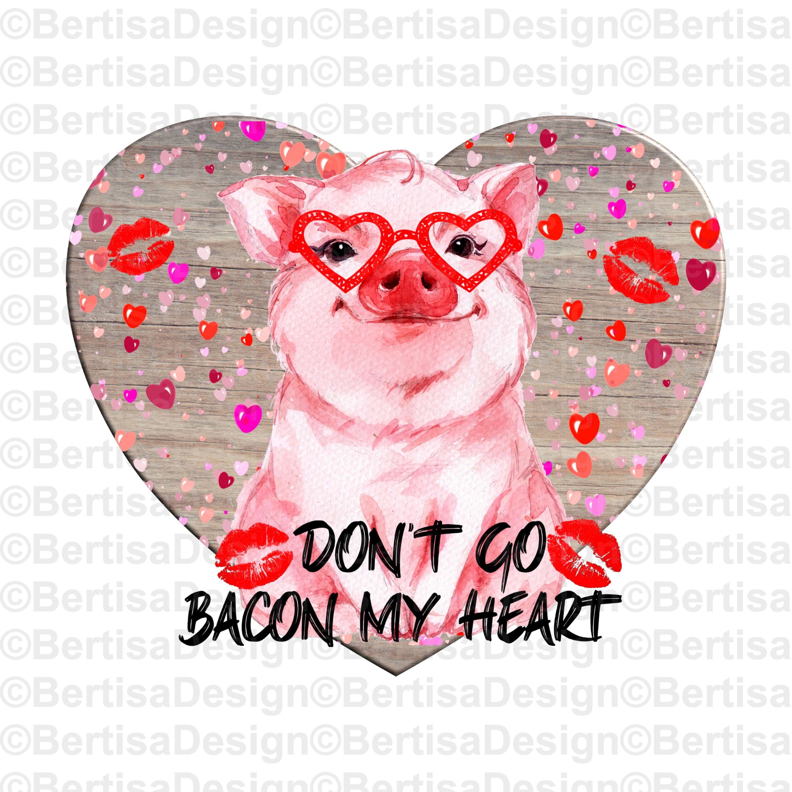 instant download file for sublimation Towel Design Don't Go Bacon My Heart PNG valentine design Funny png Hand Drawn bacon pig png