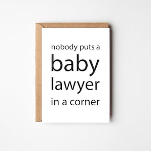 Nobody Puts A Baby Lawyer In A Corner | Greeting Card