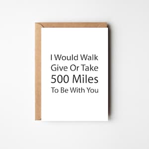 I Would Walk Give Or Take 500 Miles | Greeting Card | Scottish | Scottish | Scotland