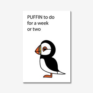 PUFFIN To Do For A Week Or Two | Postcard