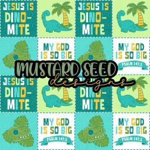 Peut inclure: Motif répétitif avec des carrés turquoise et verts, présentant des illustrations de dinosaures et de palmiers. Le texte comprend "JESUS IS DINO-MITE" et "MY GOD IS SO BIG", avec "MUSTARD SEED designs".