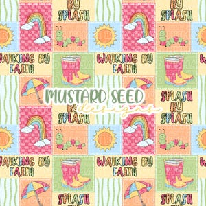 May include: A colorful patchwork pattern featuring rainbows, caterpillars, suns, rain boots, and umbrellas. The words "Walking by Faith" and "Splash" are incorporated into the design. The pattern is in a variety of pastel colors.