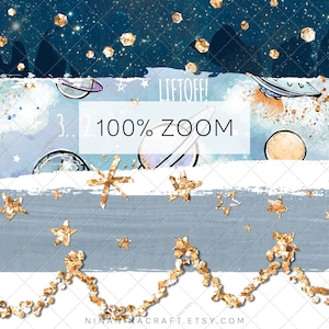 May include: A digital illustration of a space-themed design with planets, stars, and a UFO. The background is a dark blue with white clouds and gold glitter. The text "Liftoff!" and "100% ZOOM" are included in the image.