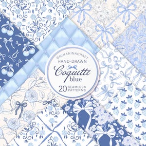 May include: A set of 20 hand-drawn seamless patterns in blue and white featuring floral designs, bows, cherries, strawberries, and a quilted pattern. The patterns are titled "Coquette Blue" and are perfect for crafting and design projects.