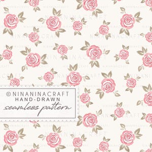 May include: A seamless pattern featuring hand-drawn pink roses and muted green leaves on a cream background. A white rectangular label with scalloped edges displays the text: NINANINACRAFT HAND-DRAWN seamless pattern, repeated across the design.