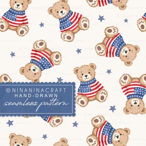 May include: A seamless pattern featuring adorable teddy bears wearing sweaters designed with the American flag. The bears are light brown with dark brown paws and noses. Blue stars are scattered across the off-white background. The text "NINANINACRAFT HAND-DRAWN seamless pattern" is in a blue box.