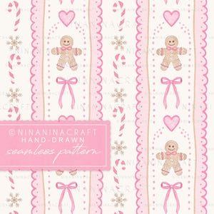May include: A seamless digital pattern featuring a repeating vertical design of gingerbread people, pink bows, hearts, candy canes, and snowflakes on a cream background. A pink rectangular overlay displays the text NINANINACRAFT HAND-DRAWN seamless pattern.