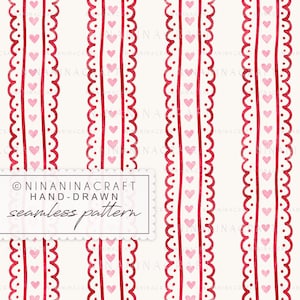 May include: A seamless pattern featuring vertical stripes of red scalloped borders and rows of small pink hearts on a white background. A white rectangular label with scalloped edges displays the text NINANINACRAFT HAND-DRAWN seamless pattern.