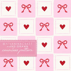 May include: A seamless pattern featuring alternating pink squares with red bows and hearts on a cream background. The design includes the text "NINANINACRAFT HAND-DRAWN seamless pattern" in a pink rectangle.
