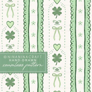 May include: A seamless pattern with a cream background, featuring green shamrocks, hearts, bows, and flowers. Vertical stripes with scalloped edges and dotted lines are present. The text "NINANINACRAFT HAND-DRAWN seamless pattern" is included in the design.
