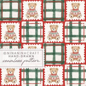 May include: A seamless pattern featuring alternating squares of teddy bears wearing red and green patterned jumpers and dark green plaid squares on a red background. The text NINANINACRAFT HAND-DRAWN seamless pattern is overlaid in a white box.