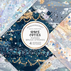 May include: Four digital paper patterns with a space theme. The patterns feature stars, glitter, brushstrokes, and hearts in shades of blue, gold, and silver. The text "Space Cuties Papers Brush Strokes 4 Seamless Patterns" is in a circle.