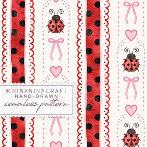 May include: A seamless pattern with ladybirds, bows, and hearts on a cream background. Red vertical stripes with black polka dots alternate with white stripes. The text "NINANINACRAFT HAND-DRAWN seamless pattern" is included.