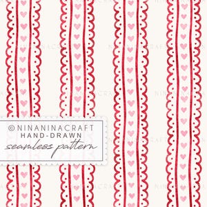 Può includere: Motivo senza cuciture con strisce verticali rosse, bordi smerlati e cuori rosa su sfondo crema. Il design include il testo "NINANINACRAFT HAND-DRAWN seamless pattern".