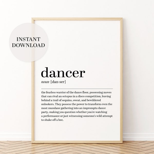 Dancer definition print. Dance Wall decor. Minimalist room decor. Definition poster. Typography print. Gift for dancer. PRINTABLE