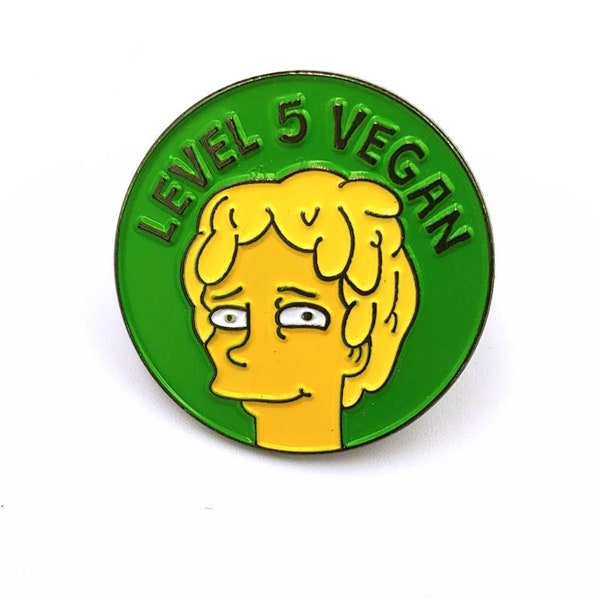 Level five vegan/vegan/vegan pin/environmentalist/pin/enamel pin/animal pin/Simpson/activist pin/animal rights/Simpson's pin/fun pin/lapel