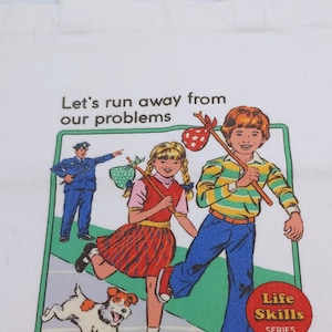 Lets run away from our problems/Dark humor/adult humor/canvas bag/ shoulder bag/vintage style bag/grocery bag/ ecofriendly bag/ reusable bag