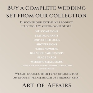 May include: A beige background with black text promoting wedding signs. The text reads "Buy a complete wedding set from our collection." It lists various sign types, including welcome signs, seating charts, and table numbers. The business name "Art of Affairs" is at the bottom.