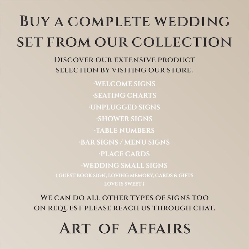 May include: A beige background with black text promoting wedding signs. The text reads "Buy a complete wedding set from our collection." It lists various sign types, including welcome signs, seating charts, and table numbers. The business name "Art of Affairs" is at the bottom.