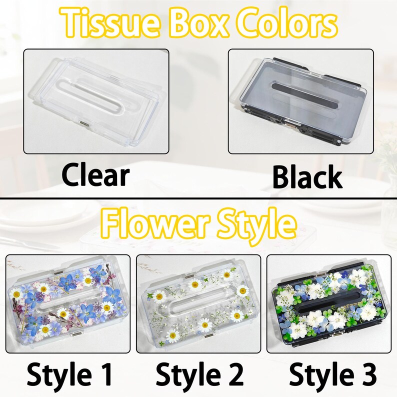 May include: Clear and black tissue box covers with the text "Tissue Box Colors". The clear box is transparent, while the black box is opaque. Below, three floral style tissue boxes are labeled "Style 1", "Style 2", and "Style 3". The text "Flower Style" is also present.