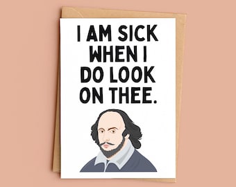 Shakespeare Insult Greeting Card, I Am Sick When I Do Look On Thee, A Midsummer Night’s Dream
